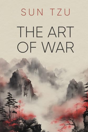 Sun Tzu - The Art of War: Illustrated Edition Translation by James Legge
